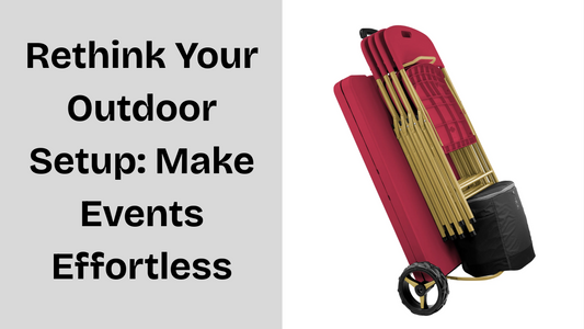 Rethink Your Outdoor Setup: Make Events Effortless